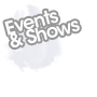 events and shows